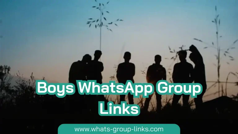 Boys WhatsApp Group Links