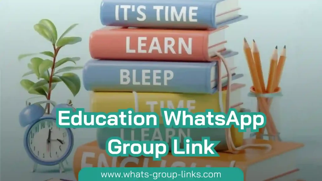Education WhatsApp Group Link