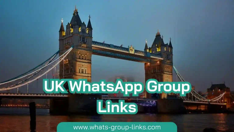 UK WhatsApp Group Links