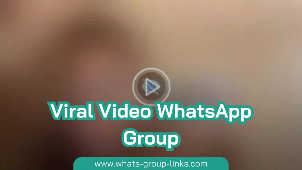 Viral Video WhatsApp Group Links